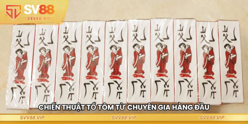 Chiến thuật tổ tôm từ chuyên gia hàng đầu