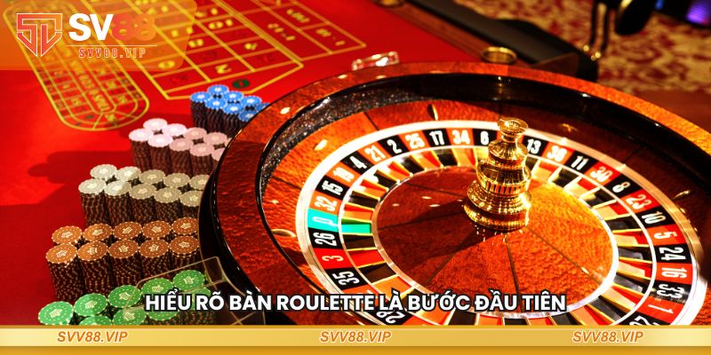 Hiểu rõ bàn Roulette là bước đầu tiên