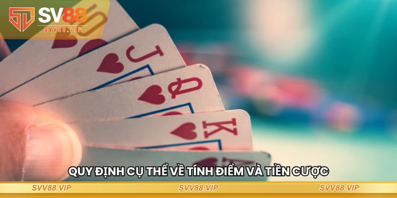 Quy định cụ thể về tính điểm và tiền cược