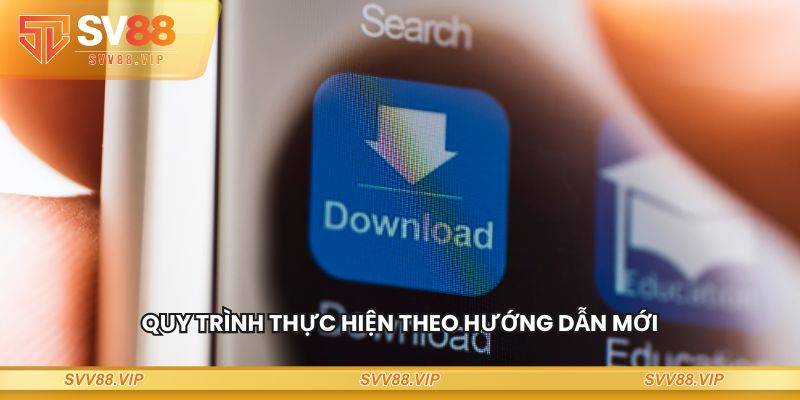 Quy trình thực hiện theo hướng dẫn mới